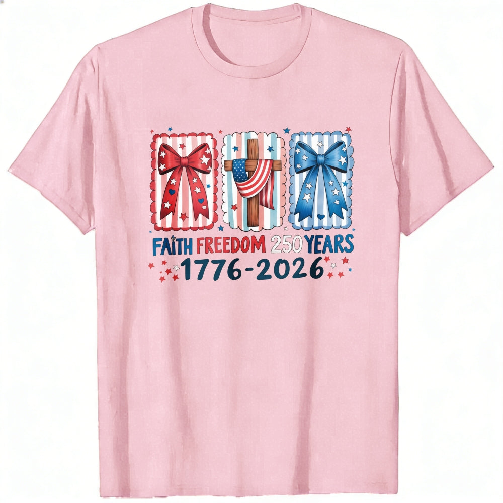 Patriotic Faith Freedom 250 Years 1776 2026 Classic T-Shirt