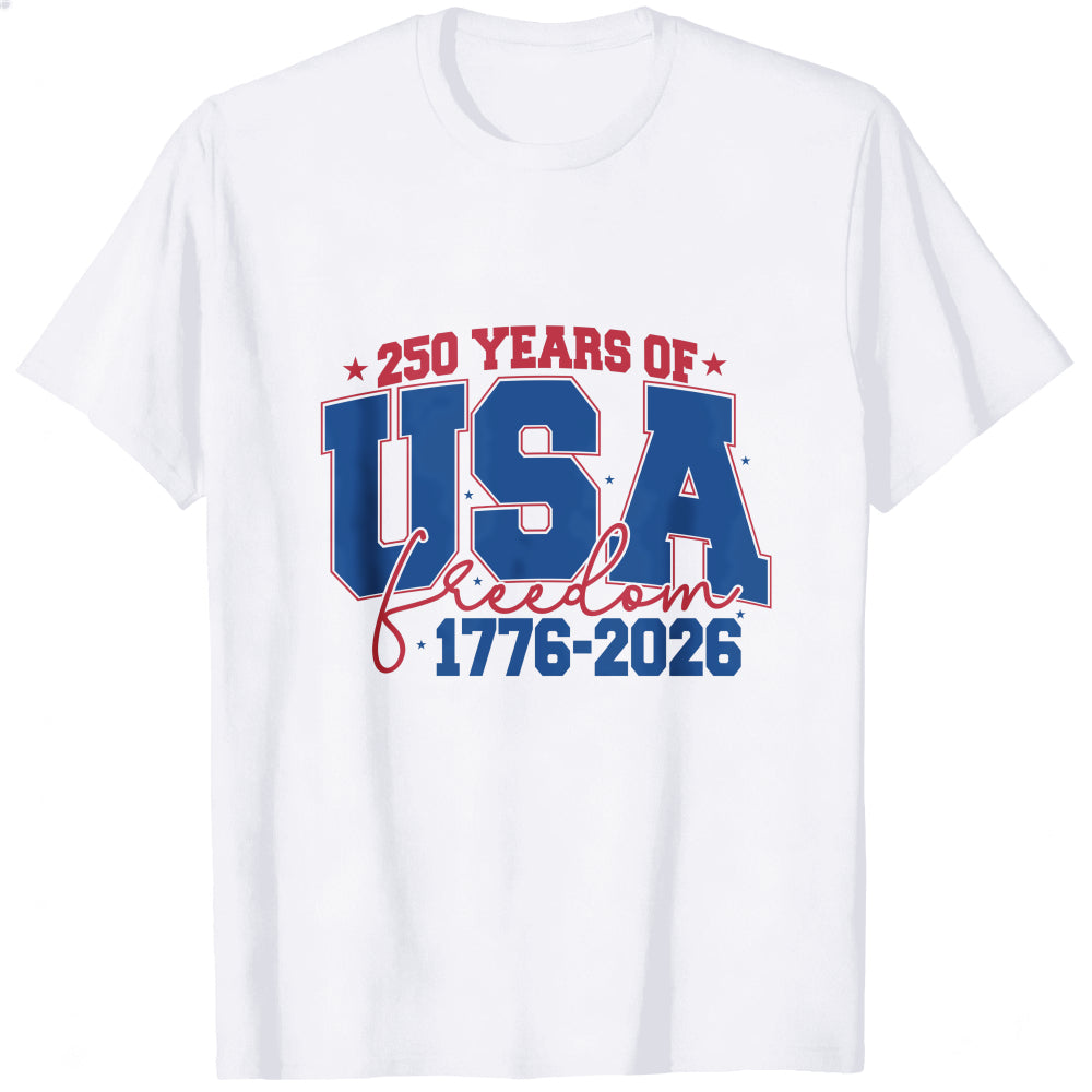 Patriotic Design Classic T-Shirt 250 Years Of Usa Freedom 1776 2026
