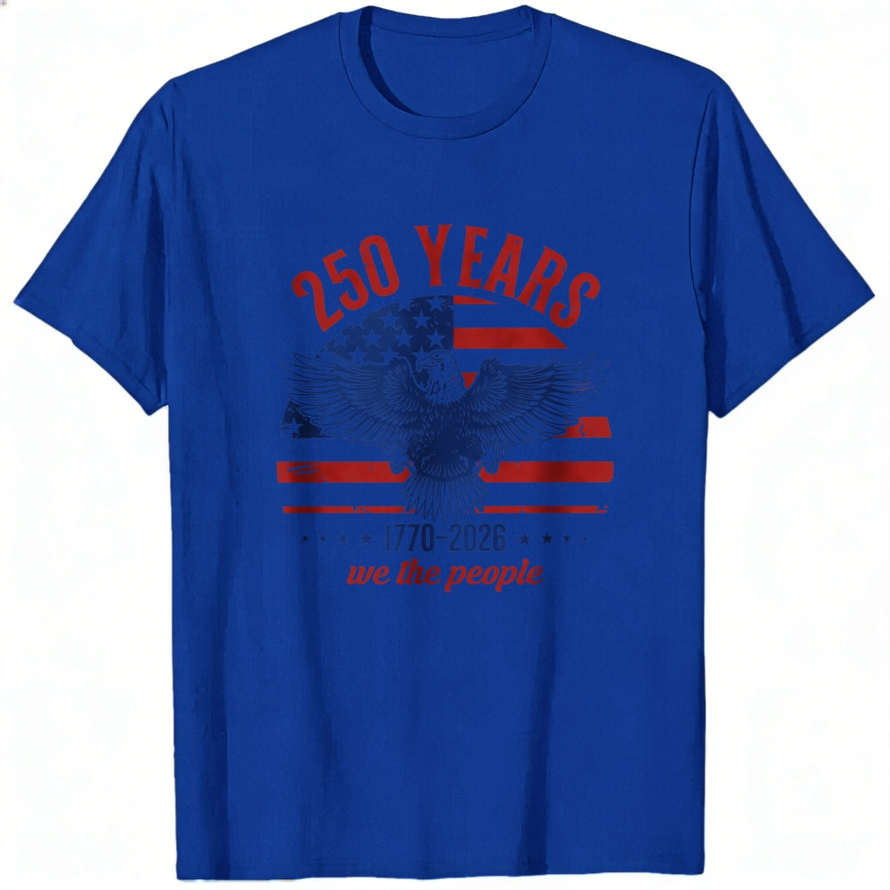 Patriotic Eagle Design Classic T-Shirt 250 Years We The People 1776 2026
