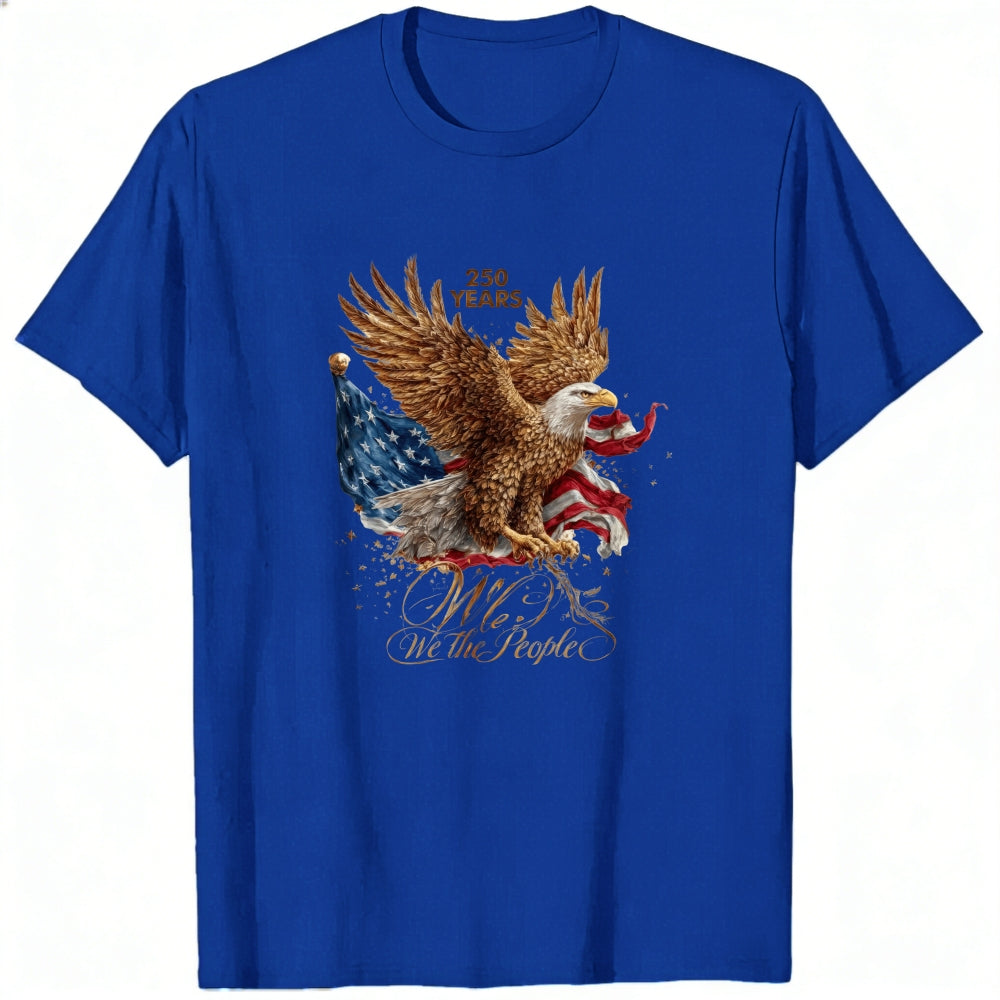 Patriotic Eagle American Flag Classic T-Shirt We The People 250 Years