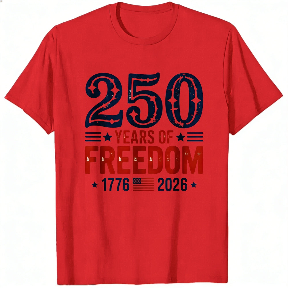 Patriotic American Independence Day 250 Years Of Freedom 1776 2026 Classic T-Shirt