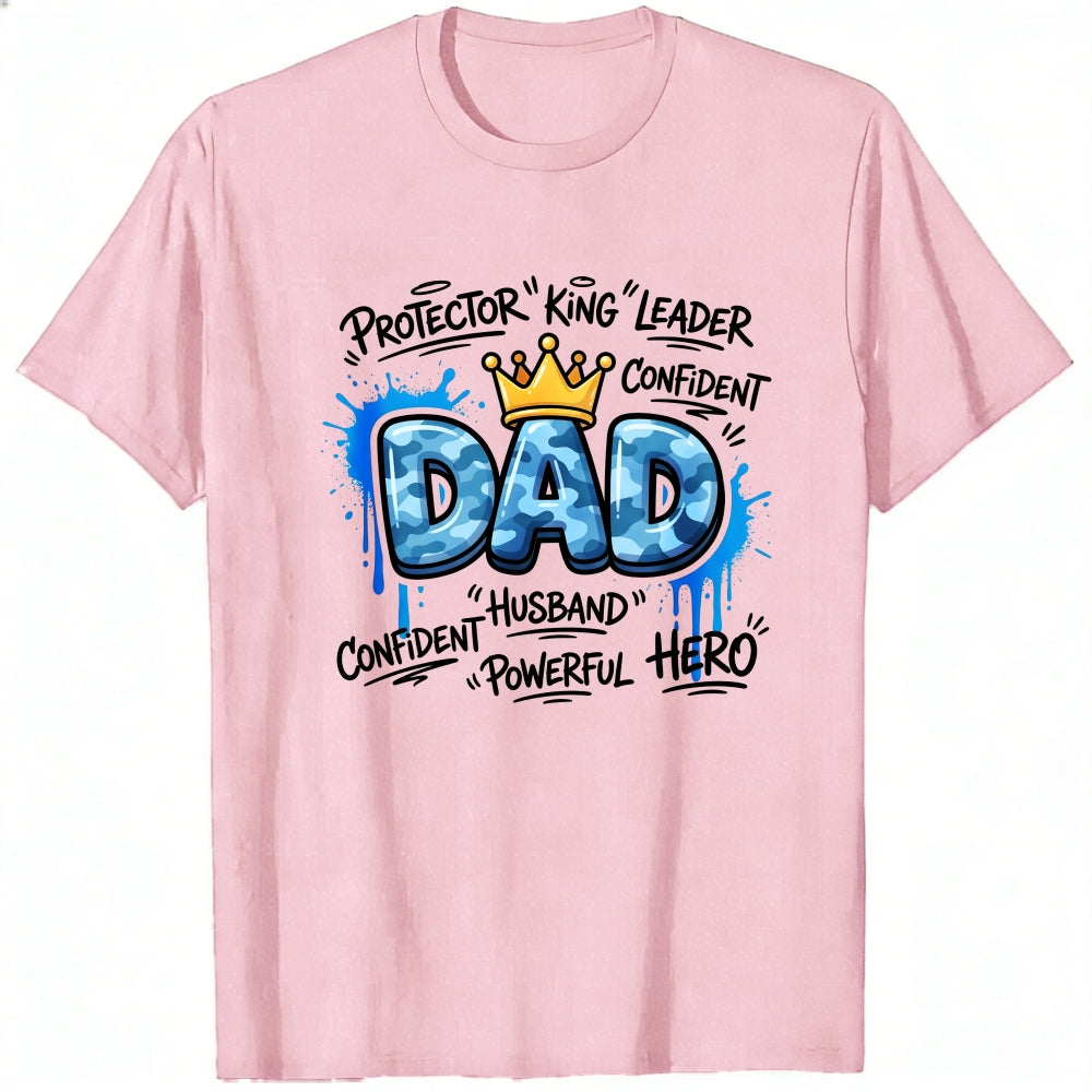 Graphic Print Classic T-Shirt Dad Protector King Leader Confident Husband Powerful Hero