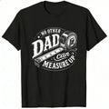 Black Classic T-Shirt With Dad Can Measure Up Tape Measure Design