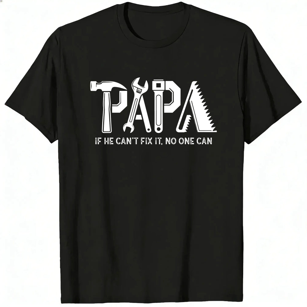 Black Classic T-Shirt Papa If He Cant Fix It No One Can