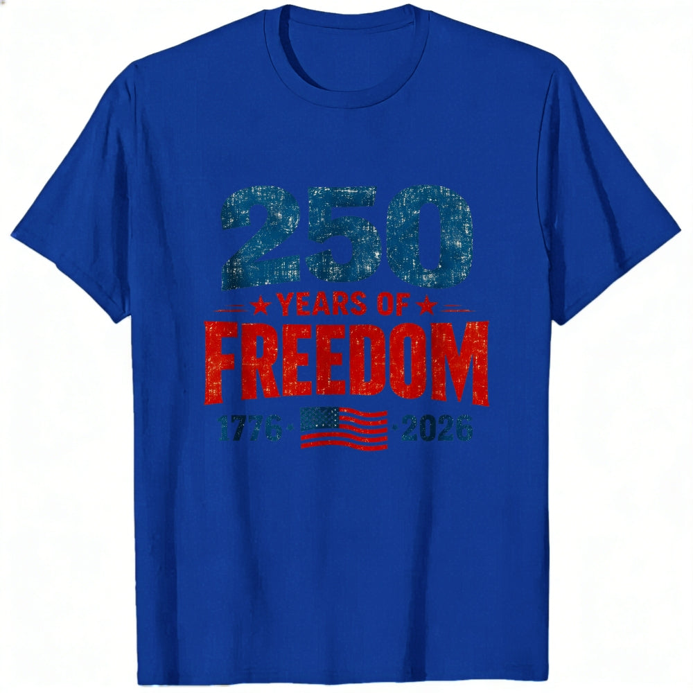 Patriotic American Independence Day 250 Years Of Freedom 1776 2026 Classic T-Shirt