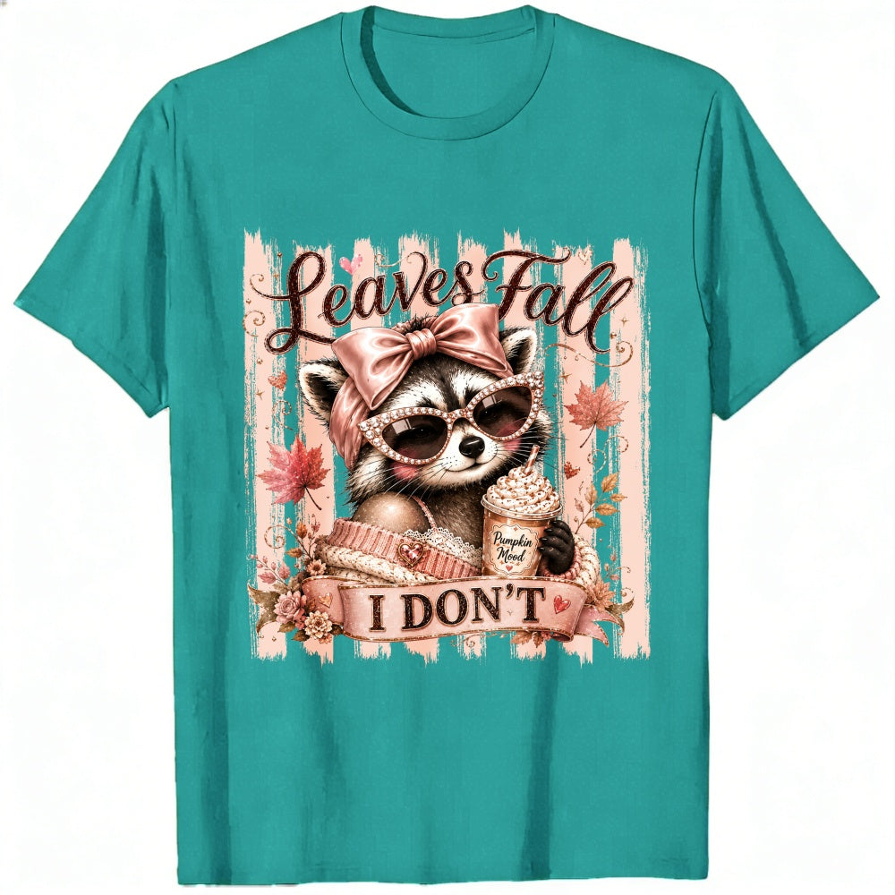 Cute Raccoon Leaves Fall I Dont Classic T-Shirt