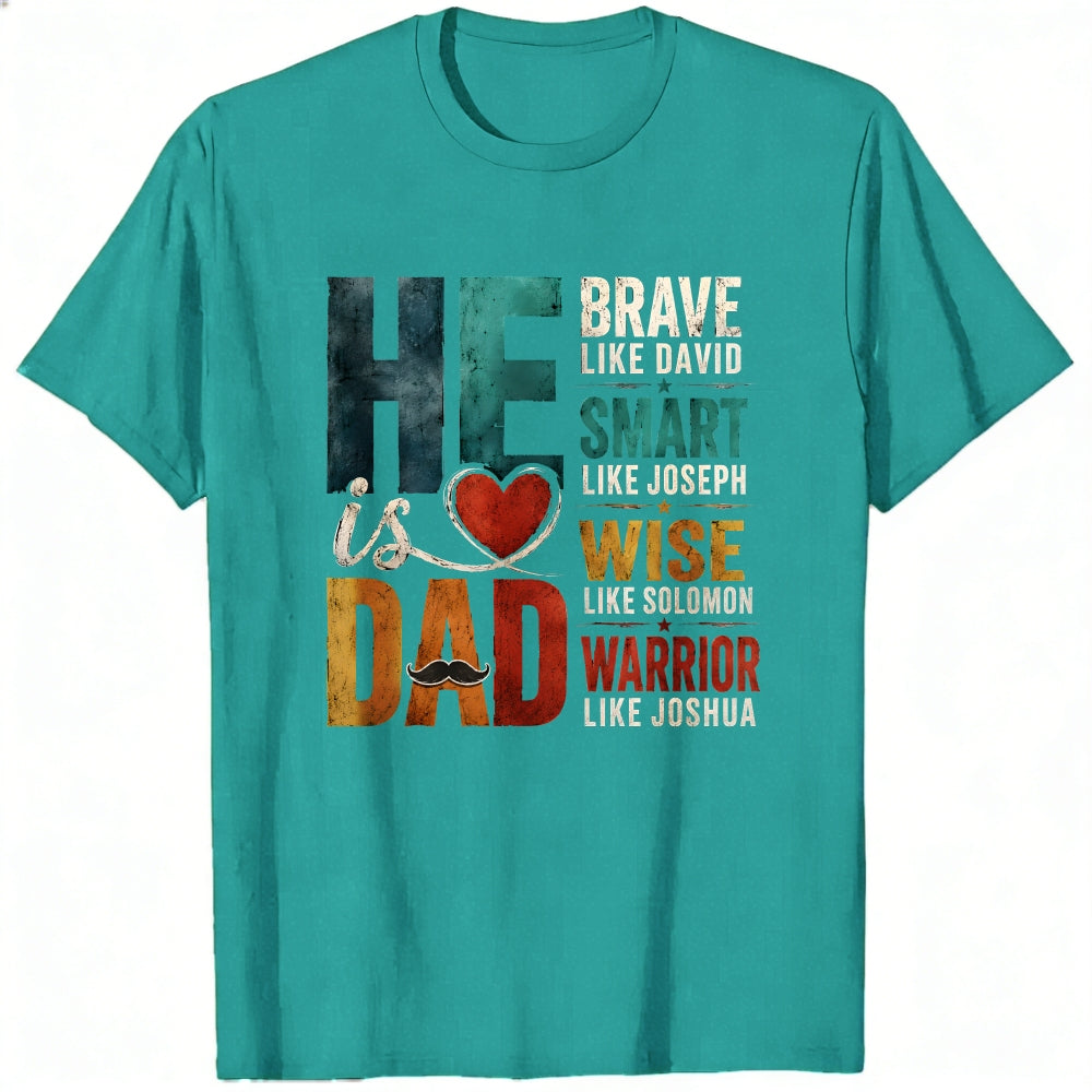 Graphic Design Classic T-Shirt He Is Dad Brave Smart Wise Warrior