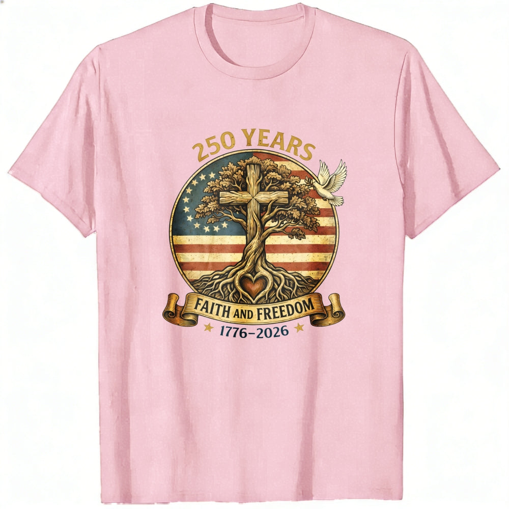 American Patriotic Faith And Freedom 250 Years Classic T-Shirt