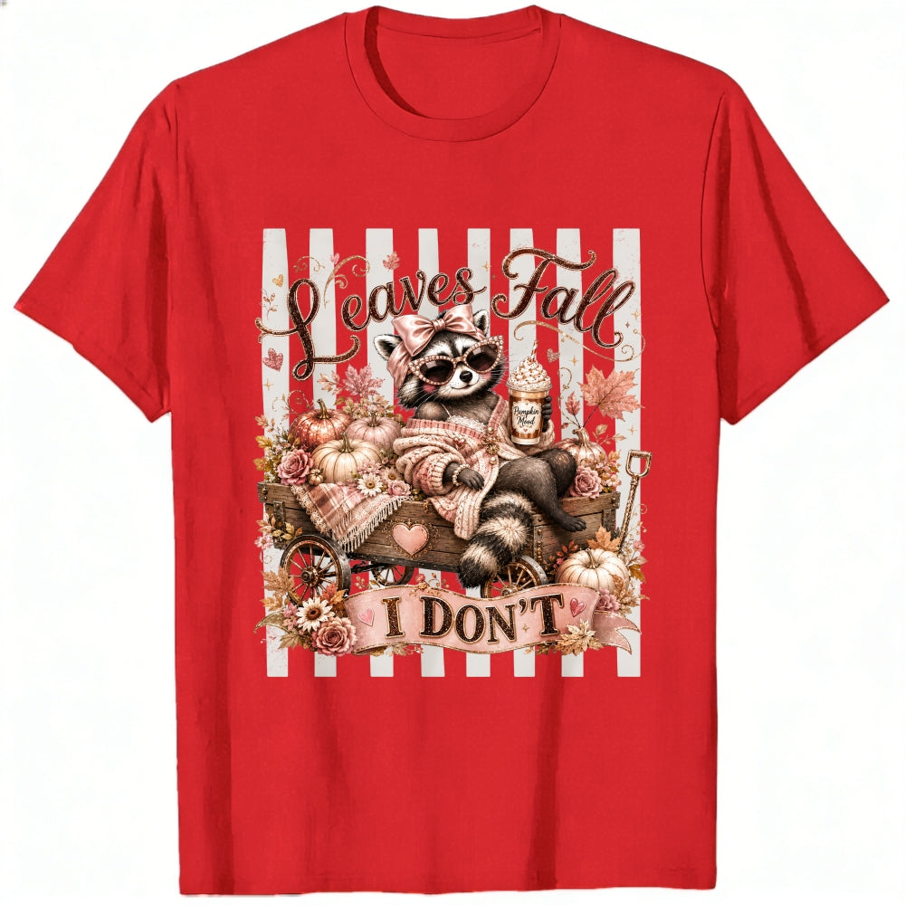 Cute Raccoon Autumn Pumpkin Leaves Fall I Dont Classic T-Shirt