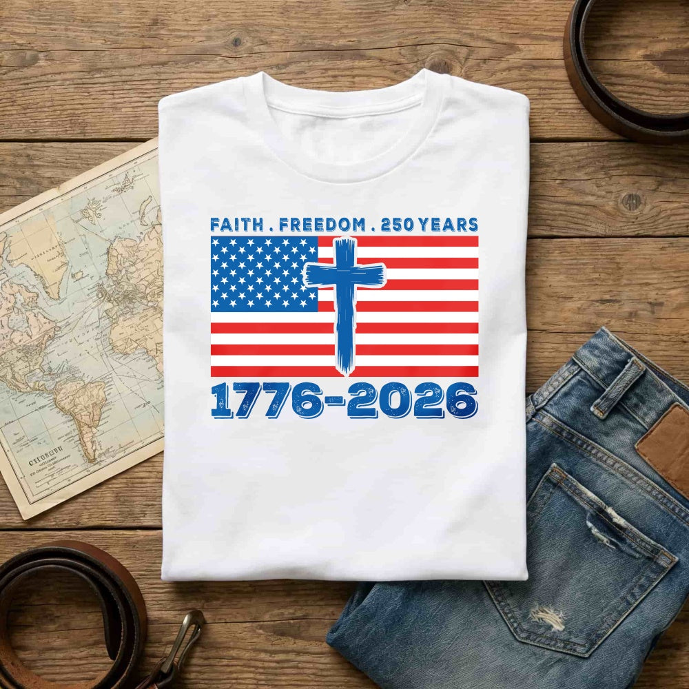 Patriotic American Flag Cross Faith Freedom 250 Years 1776 2026 Classic T-Shirt