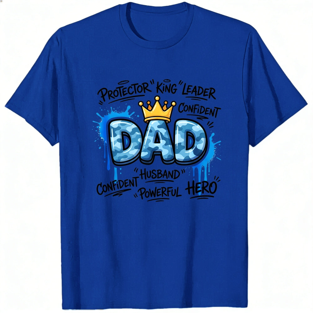 Graphic Print Classic T-Shirt Dad Protector King Leader Confident Husband Powerful Hero