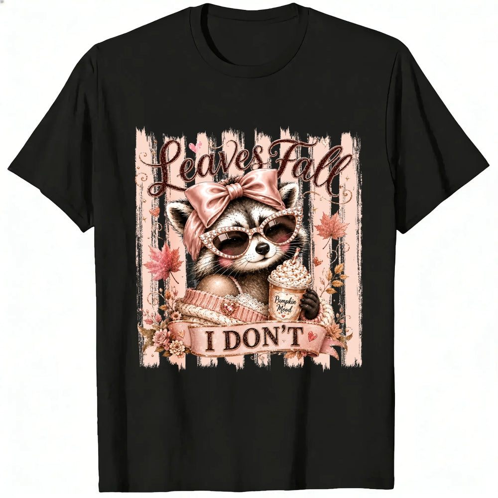 Cute Raccoon Leaves Fall I Dont Classic T-Shirt