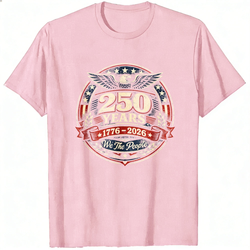 Patriotic American Flag Eagle 250 Years 1776 2026 We The People Classic T-Shirt