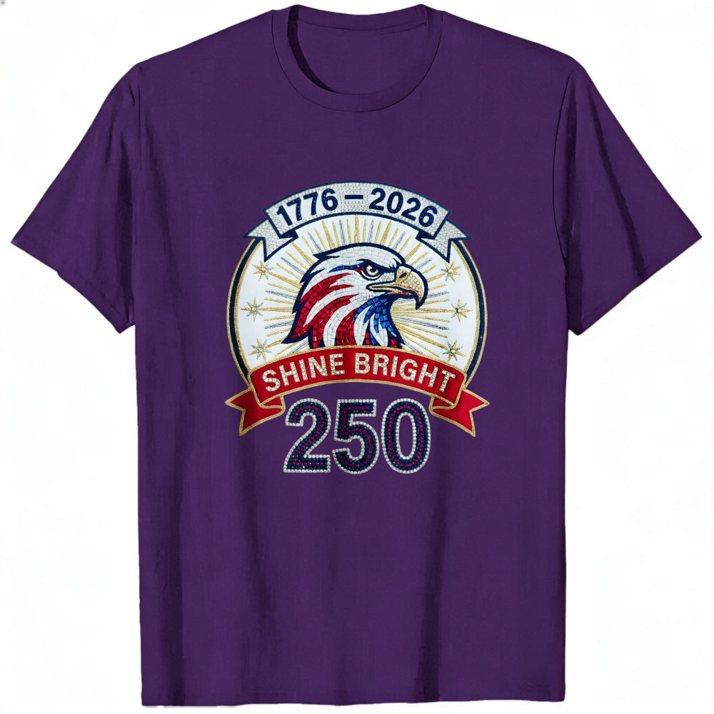 Patriotic Eagle Design Classic T-Shirt 1776 2026 Shine Bright 250