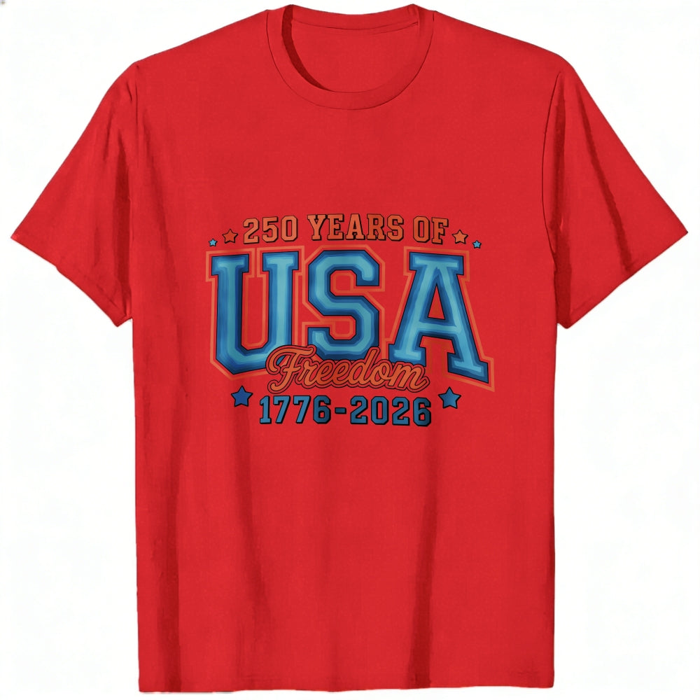 Patriotic Design Classic T-Shirt 250 Years Of Usa Freedom 1776 2026