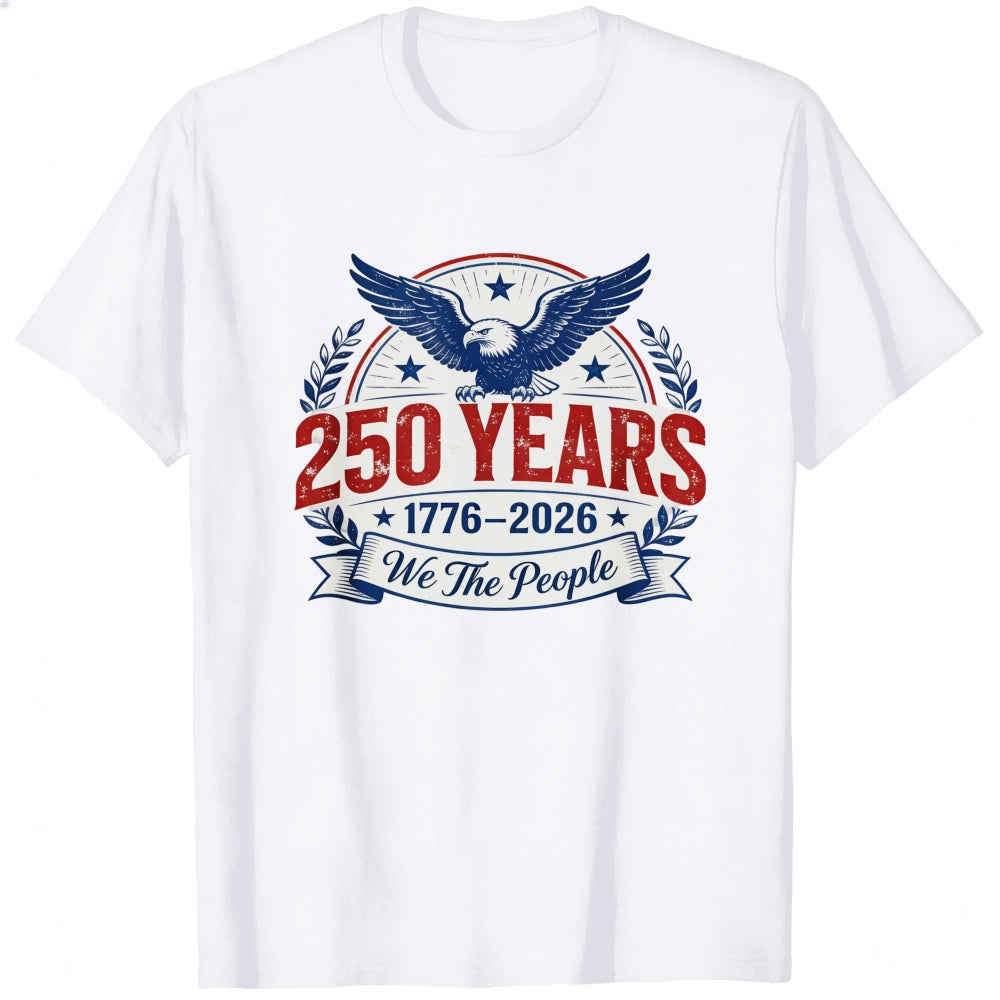 Patriotic American Eagle Design Classic T-Shirt 250 Years 1776 2026 We The People