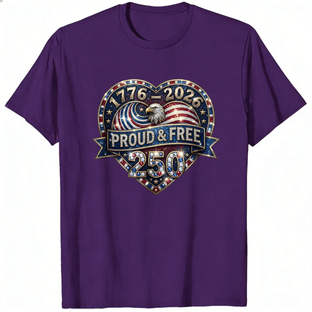Patriotic American Eagle Heart Design Classic T-Shirt 1776 2026 Proud And Free 250 Years