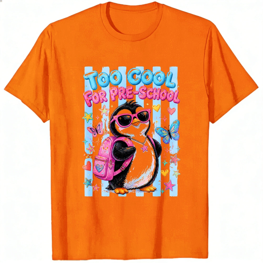 Cute Cartoon Penguin Too Cool For Pre School Classic T-Shirt