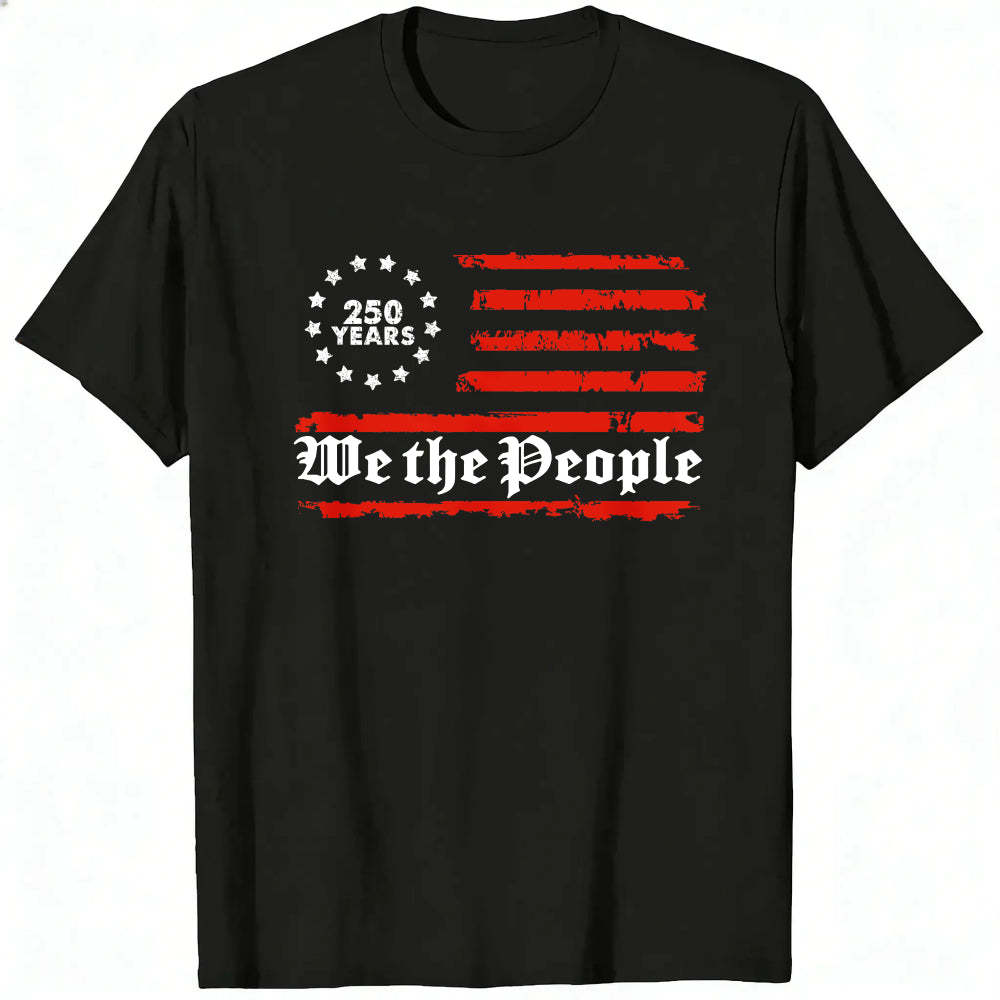 American Flag Design Classic T-Shirt We The People 250 Years
