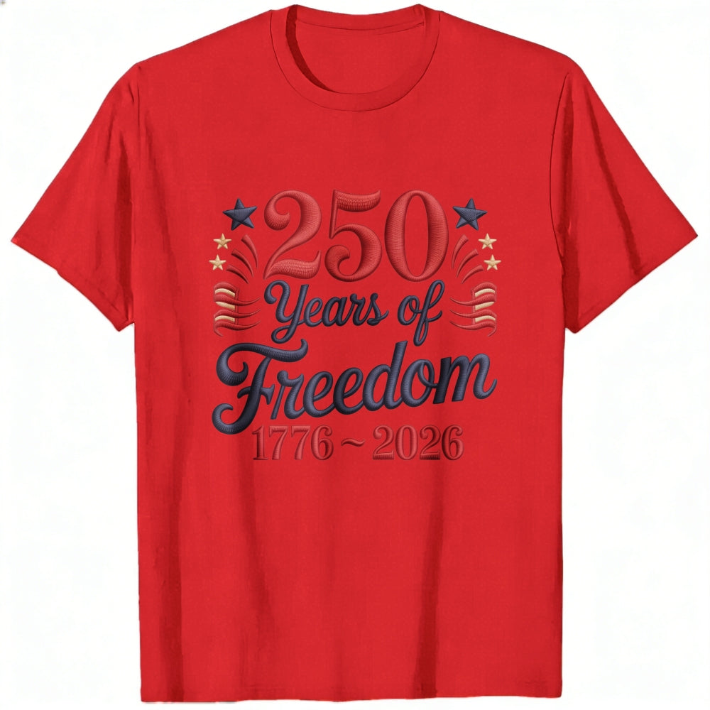 Patriotic American Independence Day 250 Years Of Freedom 1776 2026 Classic T-Shirt