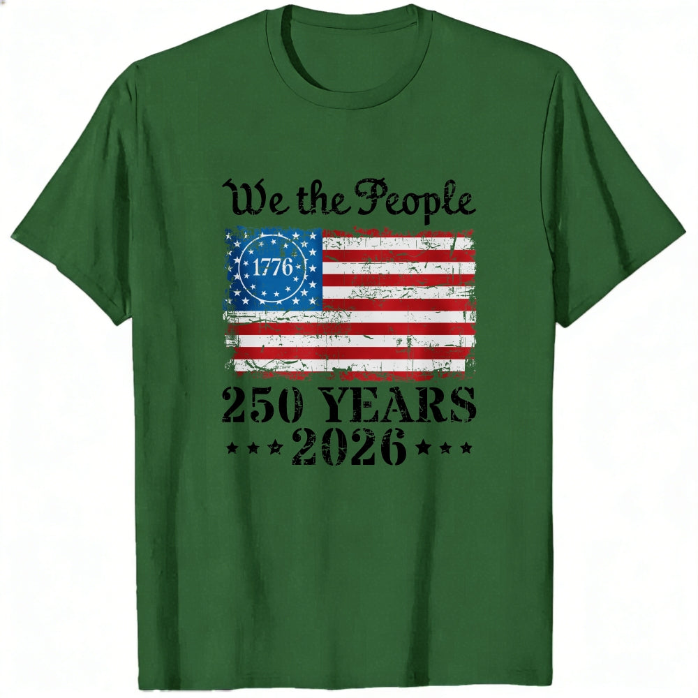 Patriotic American Flag Design Classic T-Shirt We The People 1776 250 Years 2026