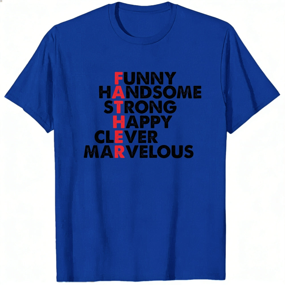 Funny Handsome Strong Happy Clever Marvelous Classic T-Shirt