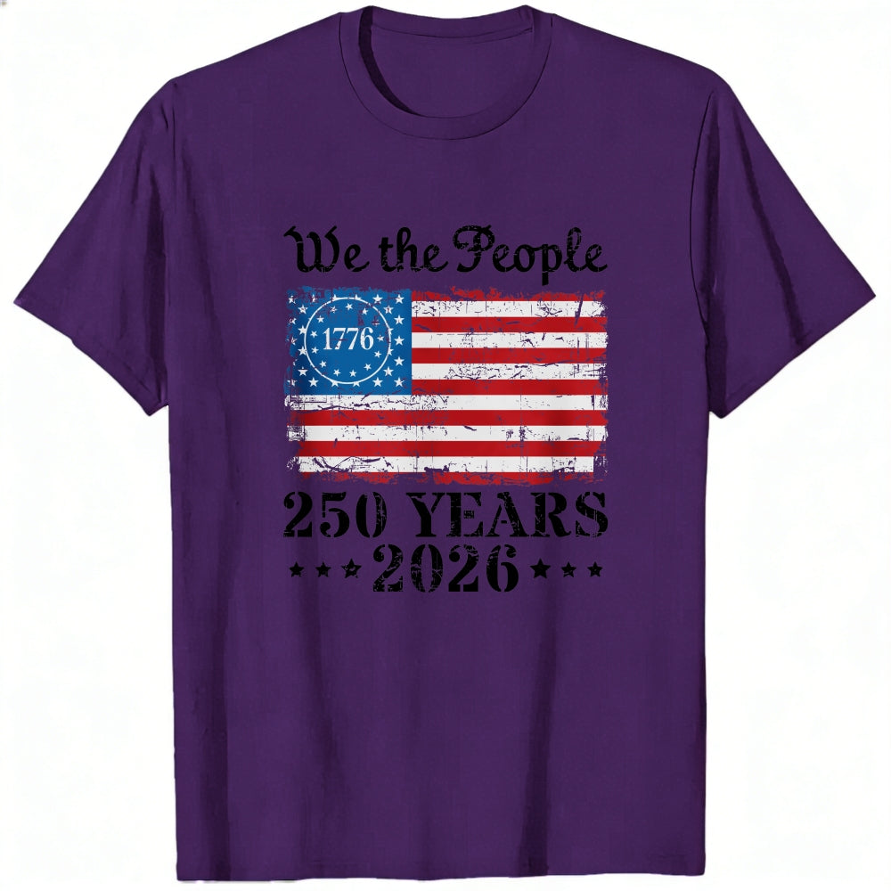 Patriotic American Flag Design Classic T-Shirt We The People 1776 250 Years 2026