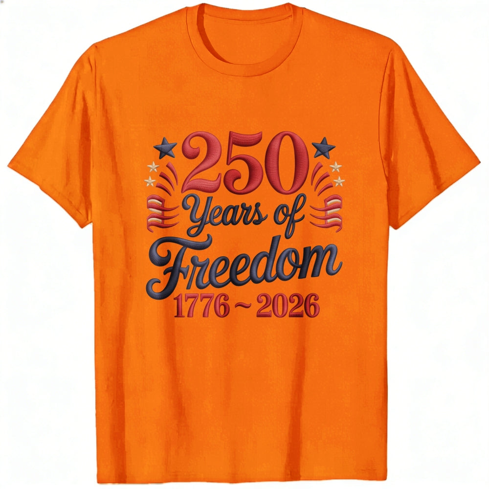 Patriotic American Independence Day 250 Years Of Freedom 1776 2026 Classic T-Shirt