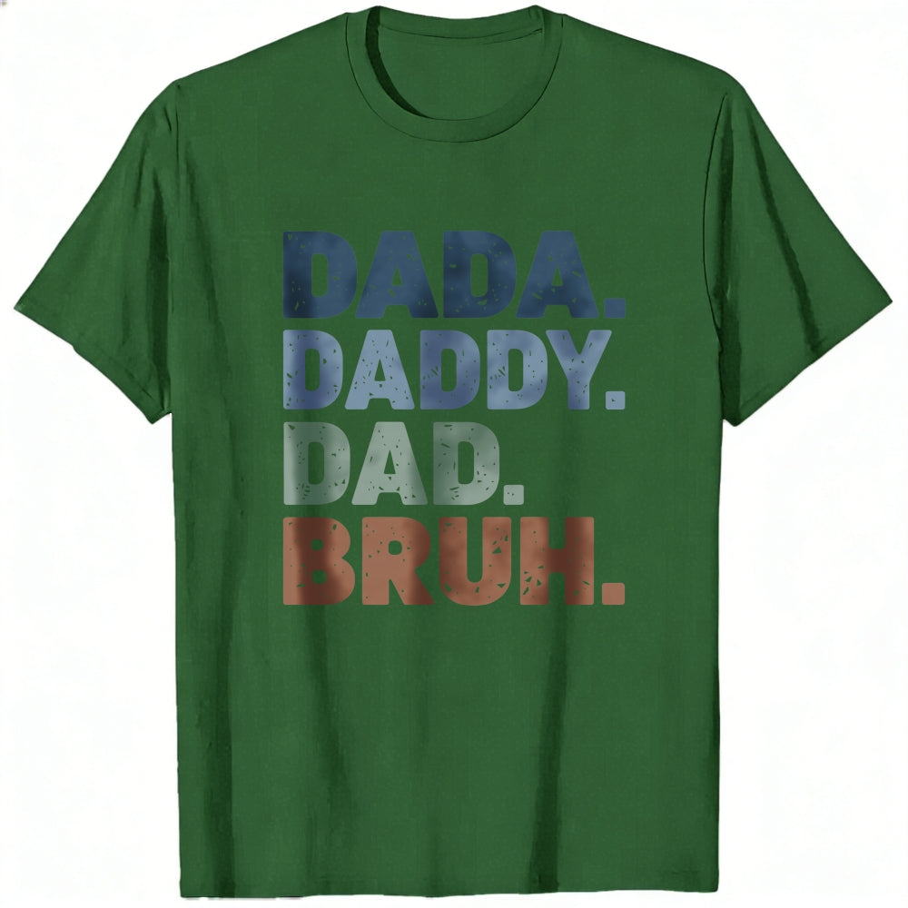 Retro Style Classic T-Shirt Dada Daddy Dad Bruh Text Design