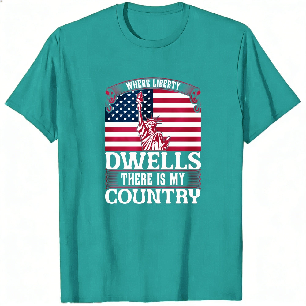 Patriotic American Flag Statue Of Liberty Classic T-Shirt Where Liberty Dwells There Is My Country