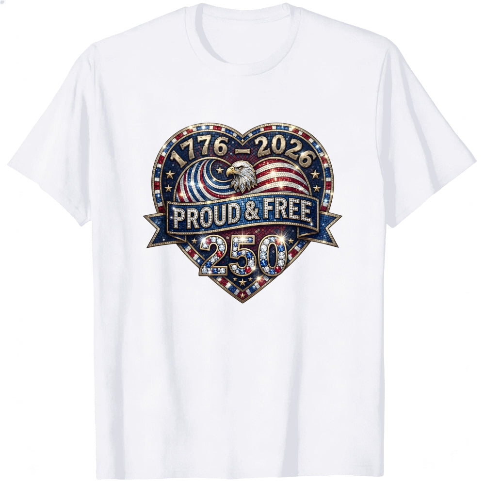 Patriotic American Eagle Heart Design Classic T-Shirt 1776 2026 Proud And Free 250 Years