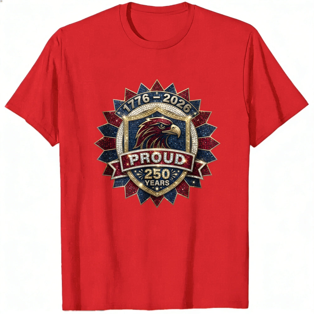Patriotic Eagle Emblem Classic T-Shirt 1776 2026 Proud 250 Years