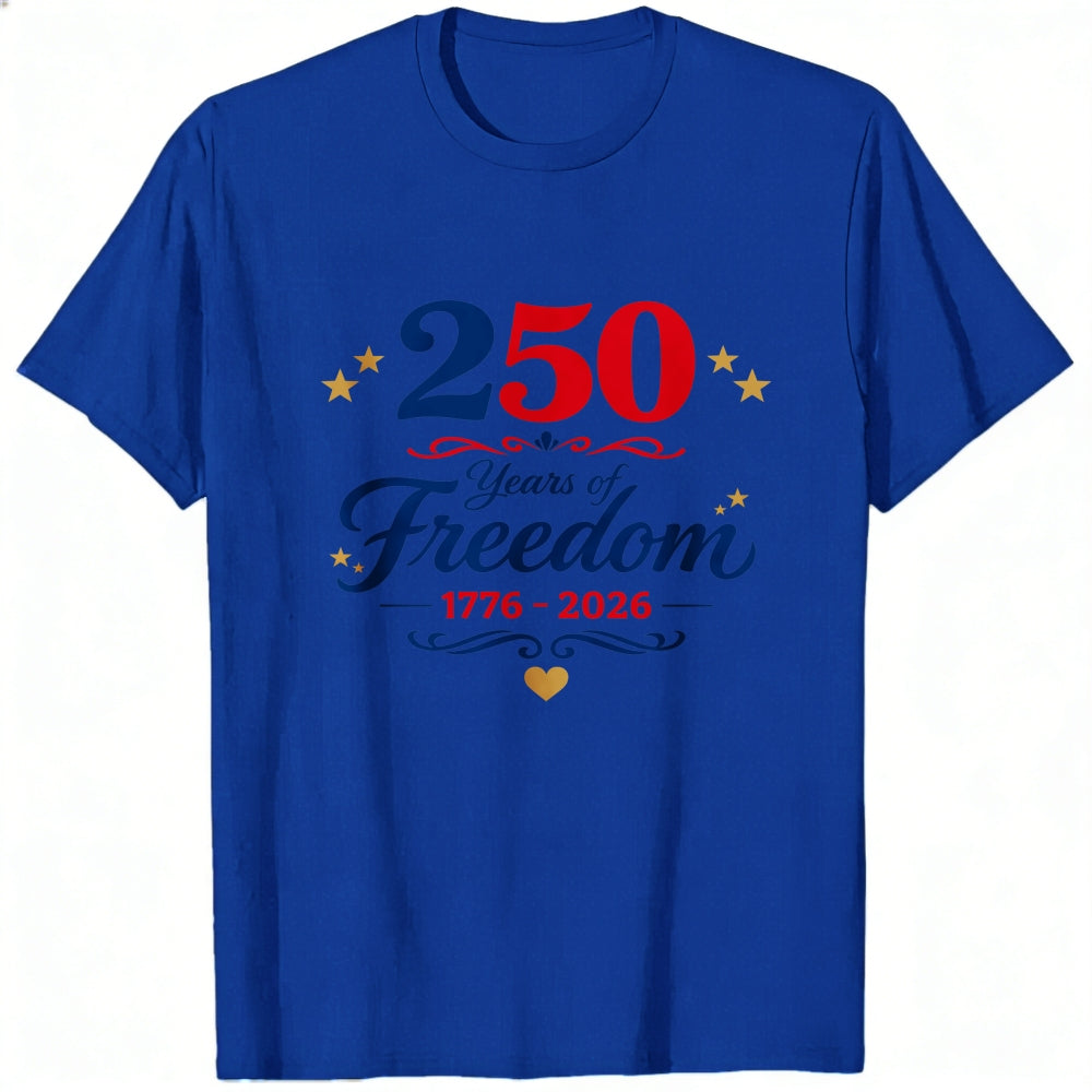 Patriotic American Independence Day 250 Years Of Freedom 1776 2026 Classic T-Shirt