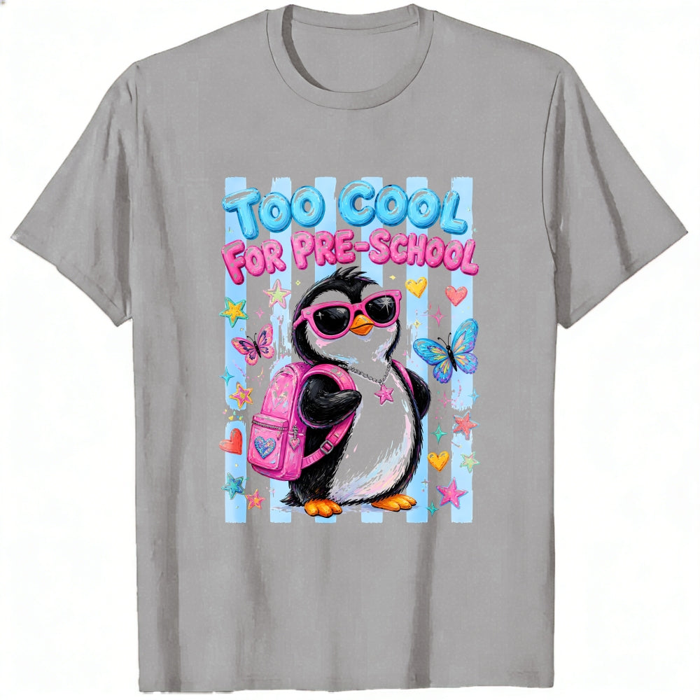 Cute Cartoon Penguin Too Cool For Pre School Classic T-Shirt