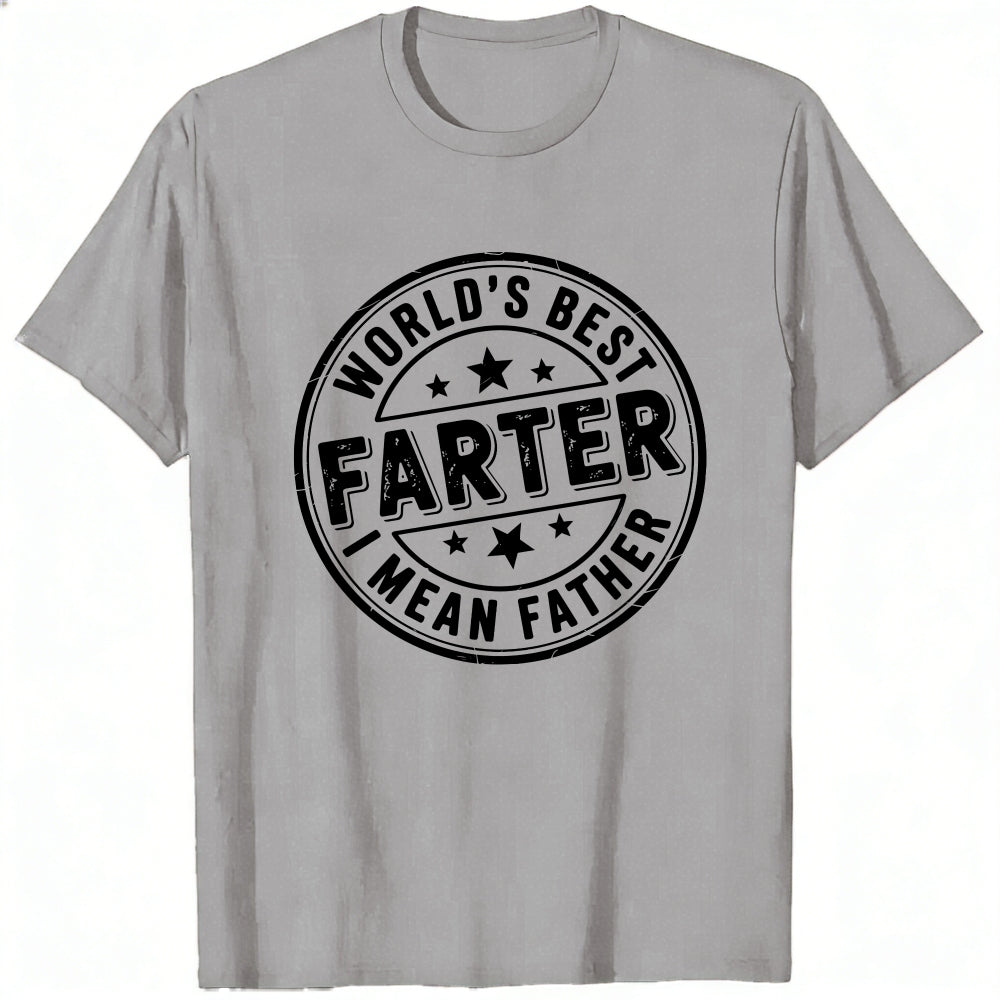 Funny World's Best Farter I Mean Father Classic T-Shirt