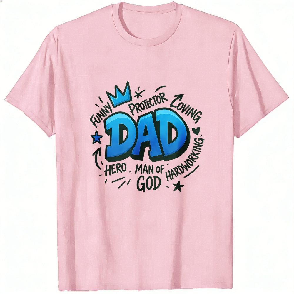 Funny Protector Loving Dad Hero Man Of God Hardworking Classic T-Shirt