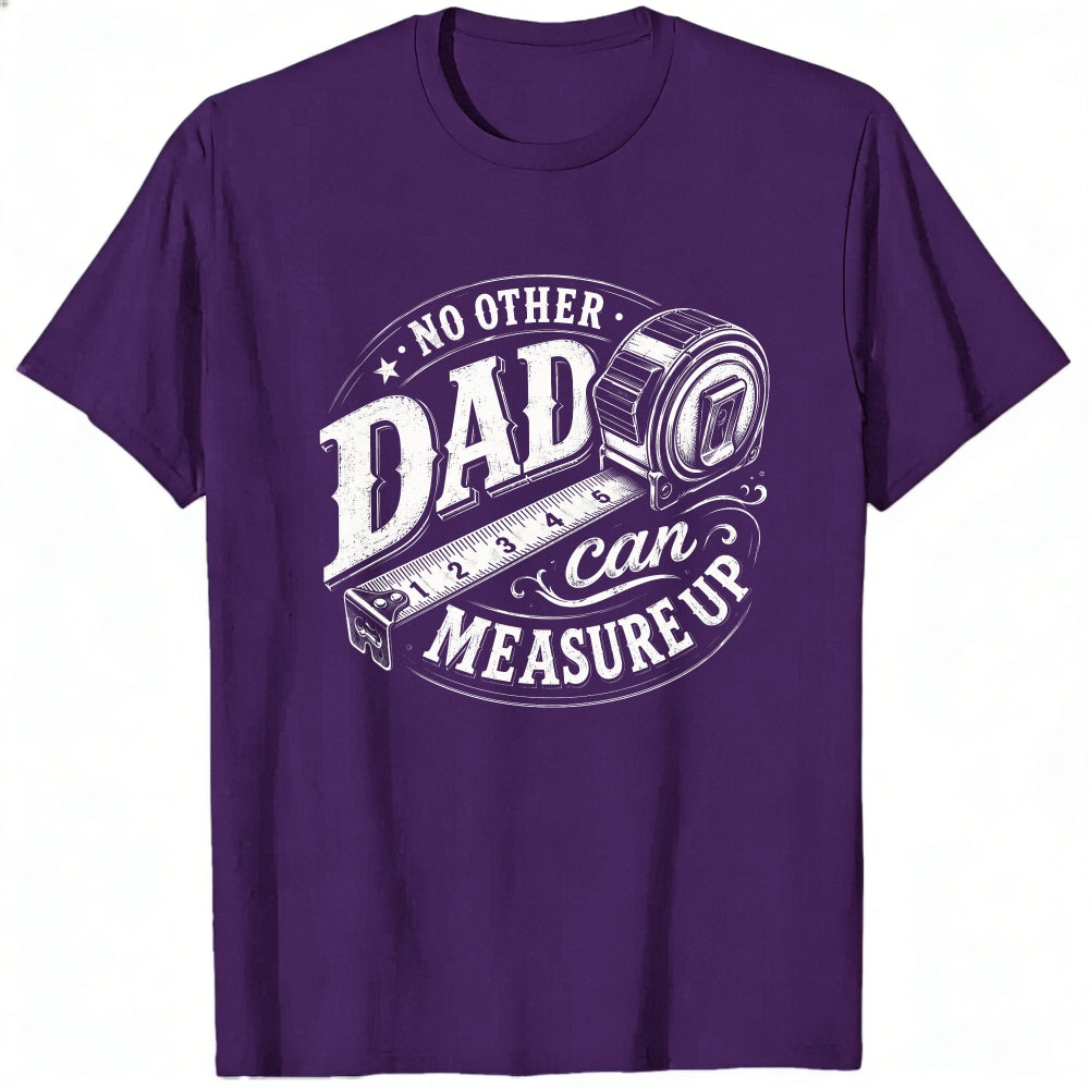 Black Classic T-Shirt With Dad Can Measure Up Tape Measure Design