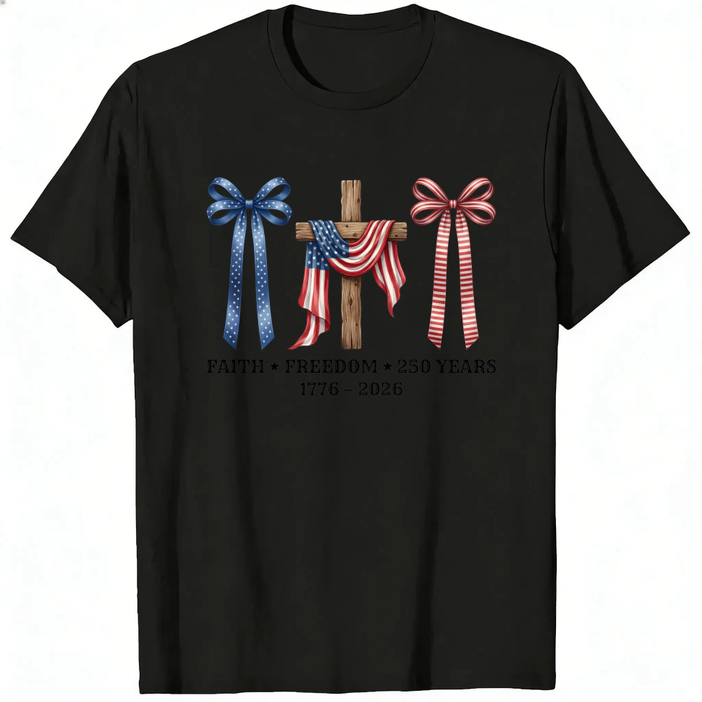 Patriotic Faith Freedom 250 Years Classic T-Shirt