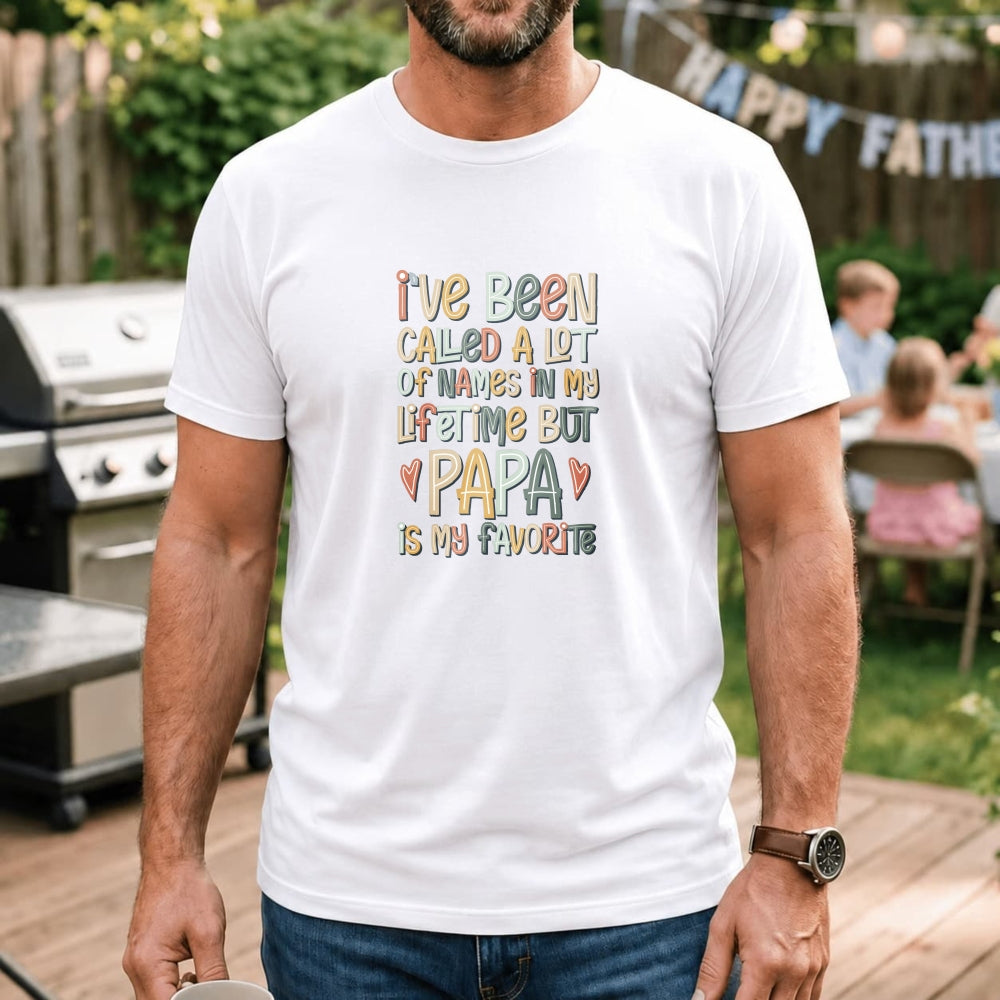 Colorful Typography Classic T-Shirt I've Been Called A Lot Of Names In My Lifetime But Papa Is My Fa