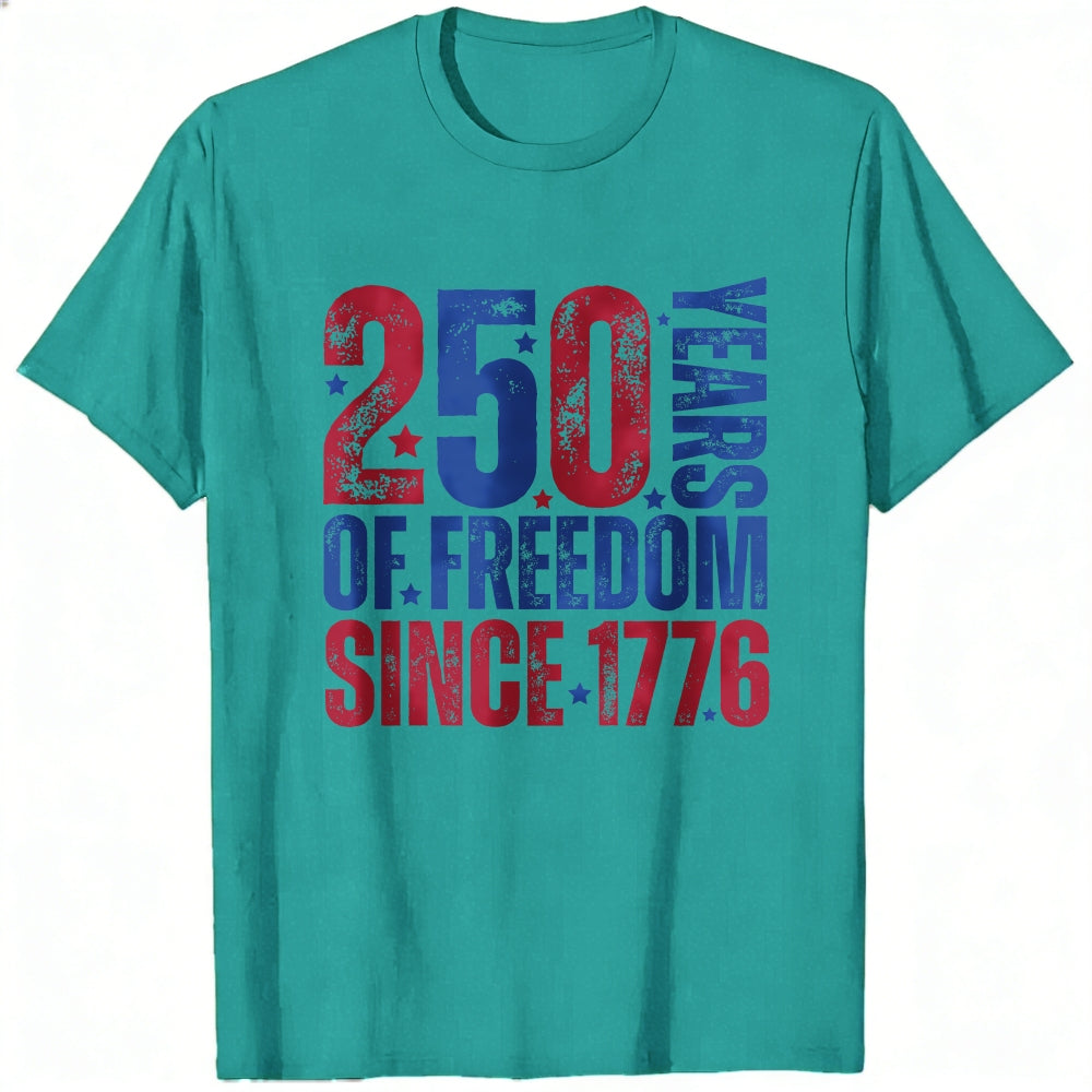 Patriotic American Independence Day Classic T-Shirt 250 Years Of Freedom Since 1776