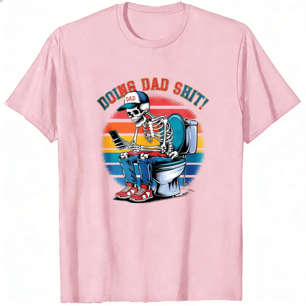 Funny Skeleton Dad On Toilet Classic T-Shirt Doing Dad Shit