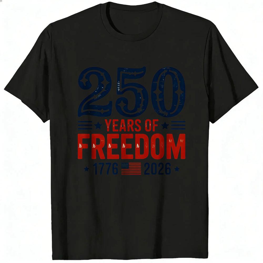 Patriotic American Independence Day 250 Years Of Freedom 1776 2026 Classic T-Shirt