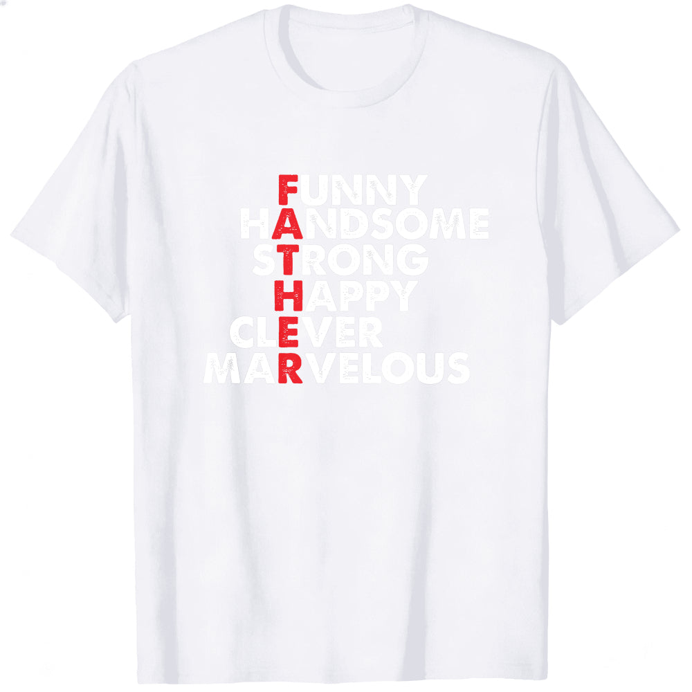 Funny Handsome Strong Happy Clever Marvelous Classic T-Shirt