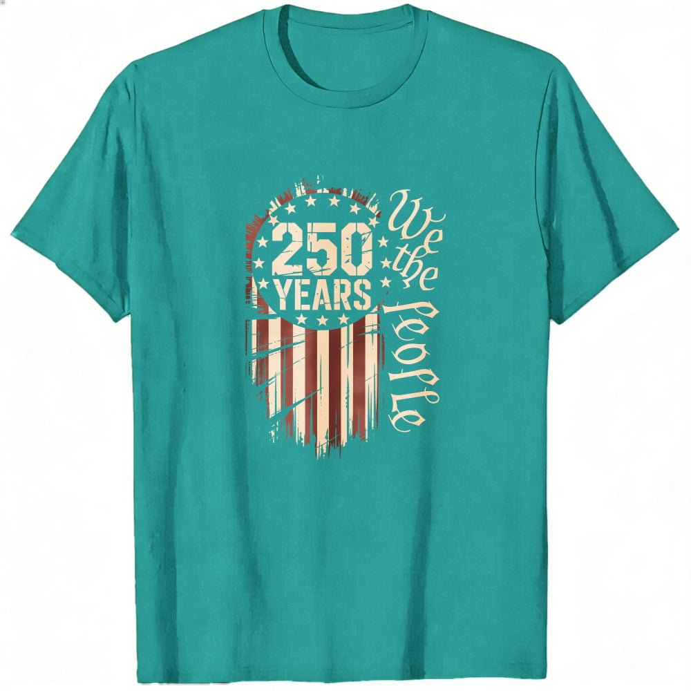 Patriotic American Flag Design Classic T-Shirt 250 Years We The People