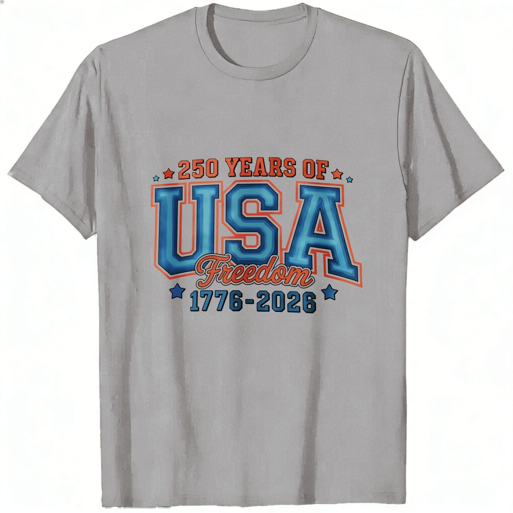 Patriotic Design Classic T-Shirt 250 Years Of Usa Freedom 1776 2026