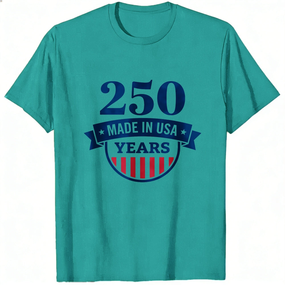 Patriotic Design Classic T-Shirt 250 Years Made In Usa