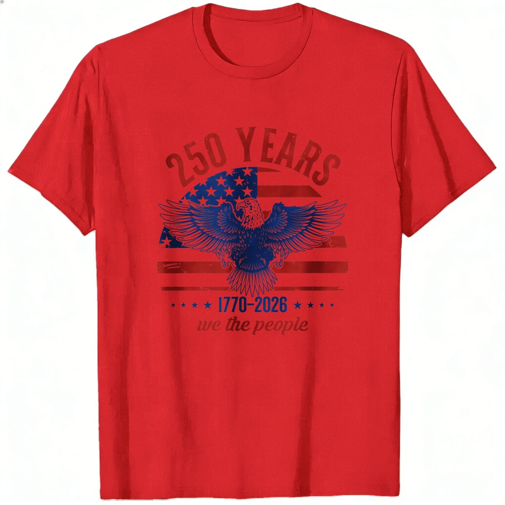 Patriotic Eagle Design Classic T-Shirt 250 Years We The People 1776 2026