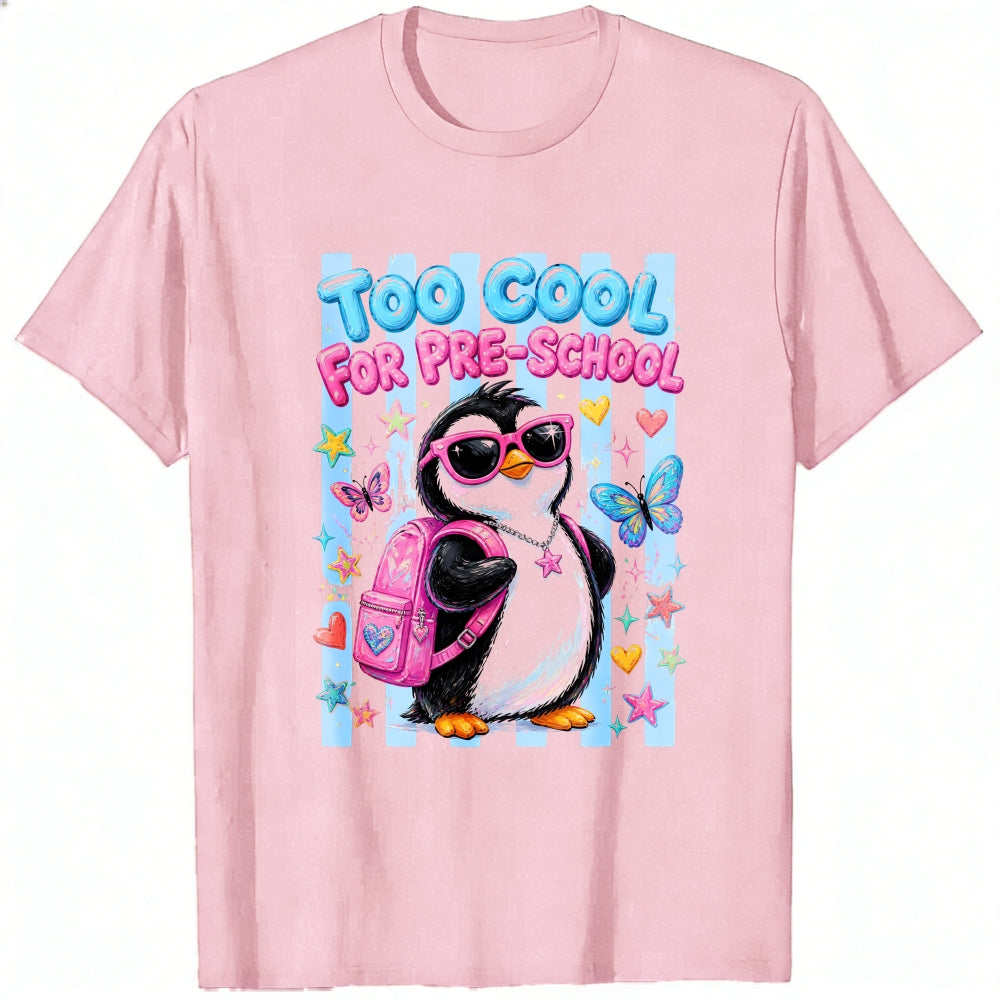 Cute Cartoon Penguin Too Cool For Pre School Classic T-Shirt