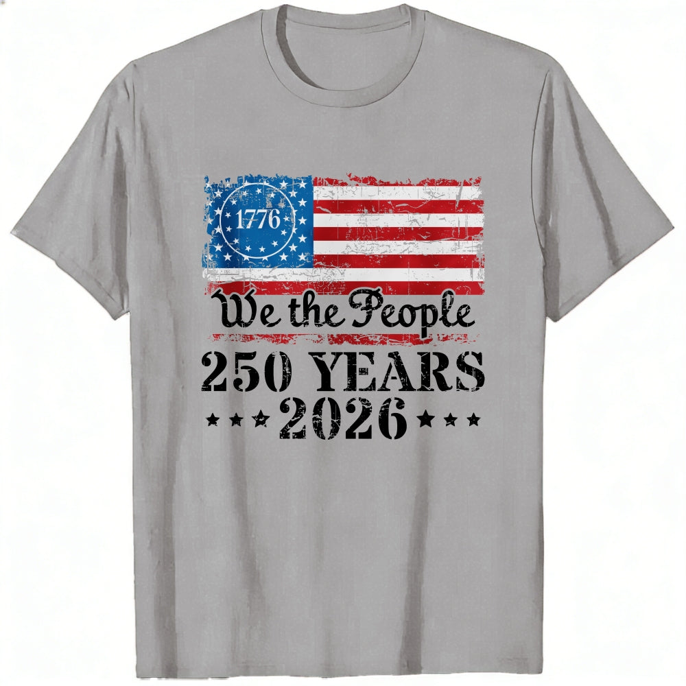 Patriotic American Flag Design Classic T-Shirt We The People 250 Years 2026