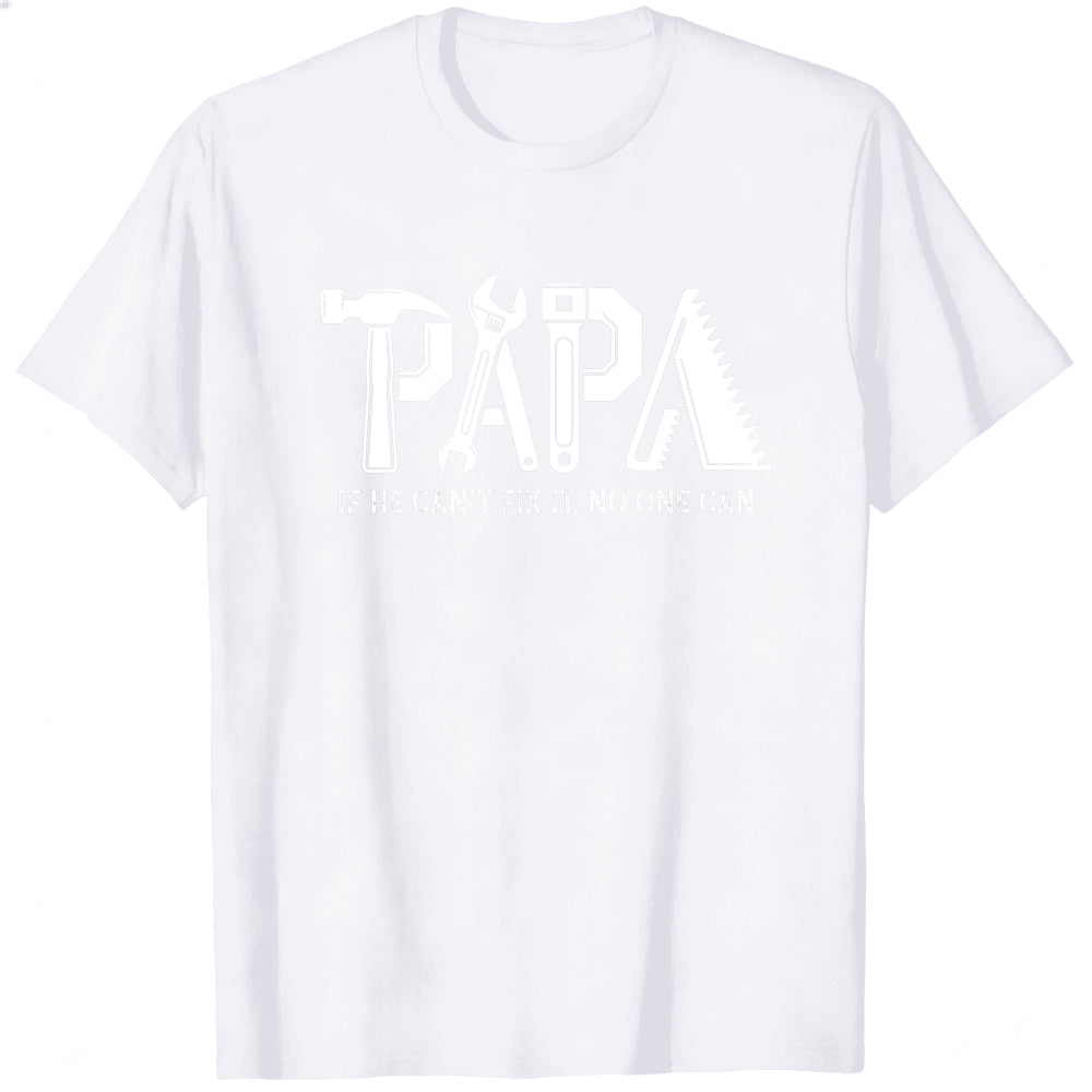Black Classic T-Shirt Papa If He Cant Fix It No One Can
